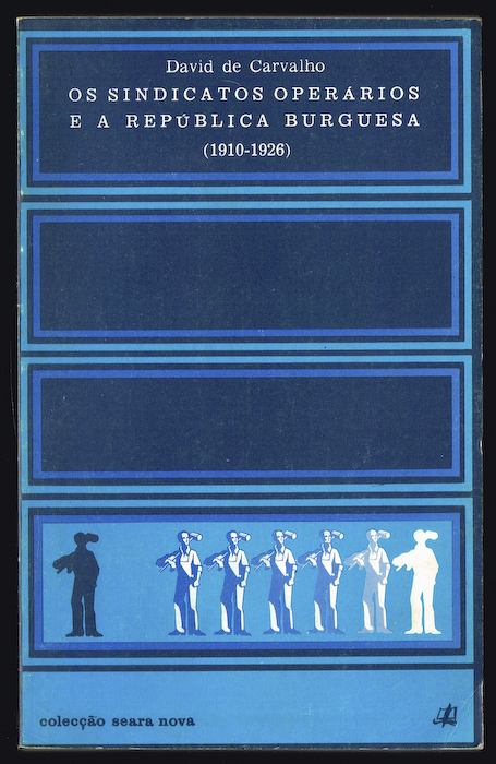 20817 os sindicatos operarios e a republica burguesa david de carvalho.jpg